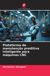 Produktbild: Plataforma de manuten&ccedil;&atilde;o preditiva inteligente para m&aacute;quinas CNC