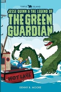Produktbild: Tyrtle Island Jesse Quinn and the Legend of the Green Guardian