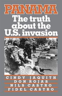 Produktbild: Panama: The Truth about the U.S. Invasion
