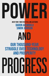 Bild vom Artikel Power and Progress vom Autor Simon Johnson