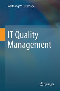Bild vom Artikel IT Quality Management vom Autor Wolfgang W. Osterhage