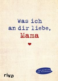 Produktbild: Was ich an dir liebe, Mama