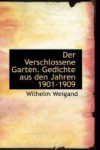 Produktbild: Der Verschlossene Garten. Gedichte Aus Den Jahren 1901-1909