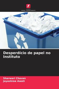 Produktbild: Desperd&iacute;cio de papel no Instituto