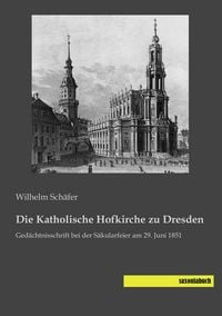 Produktbild: Die Katholische Hofkirche zu Dresden