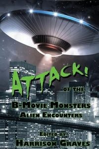 Produktbild: ATTACK! of the B-Movie Monsters: Alien Encounters
