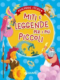 Produktbild: Miti e leggende per i pi&ugrave; piccoli