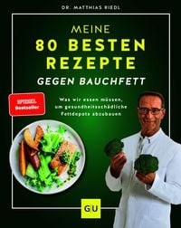Produktbild: Meine 80 besten Rezepte gegen Bauchfett