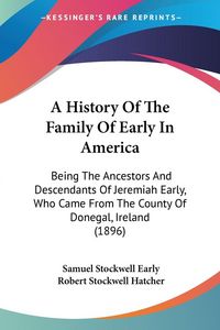 Produktbild: A History Of The Family Of Early In America