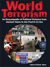 Produktbild: World Terrorism: An Encyclopedia of Political Violence from Ancient Times to the Post-9/11 Era
