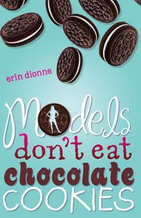 Produktbild: Models Dont Eat Chocolate Cook