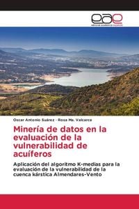Produktbild: Miner&iacute;a de datos en la evaluaci&oacute;n de la vulnerabilidad de acu&iacute;feros