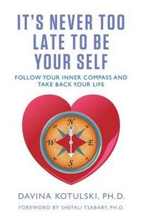 Produktbild: It's Never Too Late to Be Your Self