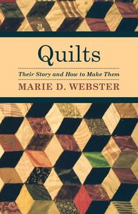 Produktbild: Quilts - Their Story and How to Make Them