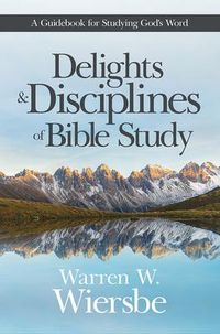 Produktbild: Delights and Disciplines of Bible Study
