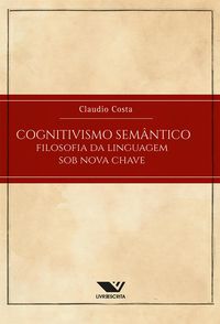 Produktbild: Cognitivismo Sem&acirc;ntico: Filosofia Da Linguagem Sob Nova Chave