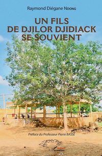 Produktbild: Un fils de Djilor Djidiack se souvient
