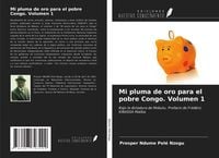 Produktbild: Mi pluma de oro para el pobre Congo. Volumen 1