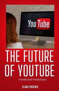 Produktbild: The Future of YouTube