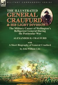 Produktbild: The Illustrated General Craufurd and His Light Division