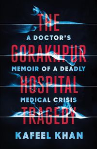 Produktbild: The Gorakhpur Hospital Tragedy