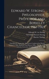 Produktbild: Edward W. Strong, Philosopher, Professor and Berkeley Chancellor, 1961-1965