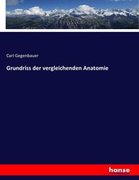 Produktbild: Grundriss der vergleichenden Anatomie