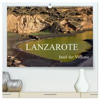 Produktbild: Lanzarote - Insel der Vulkane (hochwertiger Premium Wandkalender 2026 DIN A2 quer), Kunstdruck in Hochglanz