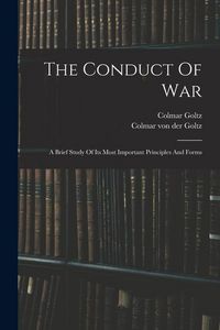 Produktbild: The Conduct Of War: A Brief Study Of Its Most Important Principles And Forms