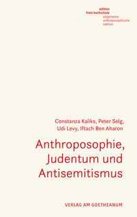 Bild vom Artikel Anthroposophie, Judentum und Antisemitismus vom Autor Constanza Kaliks