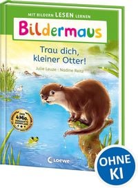Produktbild: Bildermaus - Trau dich, kleiner Otter!