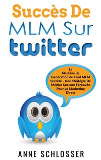 Produktbild: Succ&egrave;s De MLM Sur Twitter