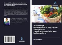 Produktbild: Vrouwelijk ondernemerschap op de voedsel- en voedingszekerheid van huishoudens