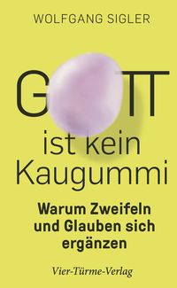 Produktbild: Gott ist kein Kaugummi