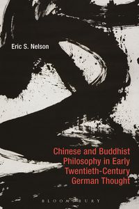 Produktbild: Chinese and Buddhist Philosophy in Early Twentieth-Century German Thought