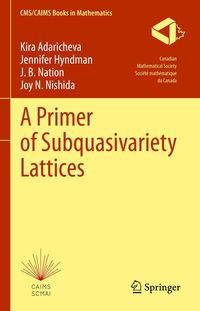 Produktbild: A Primer of Subquasivariety Lattices