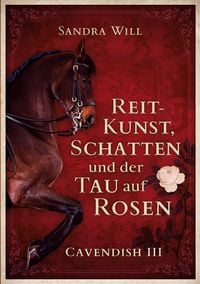 Produktbild: Reitkunst, Schatten und der Tau auf Rosen