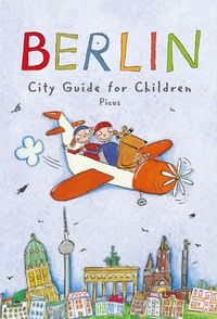 Produktbild: Berlin. City Guide for Children