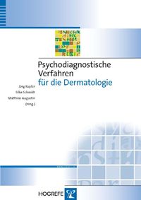 Psychodiagnostische Verfahren für die Dermatologie Jörg Kupfer