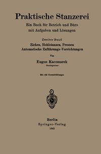 Produktbild: Praktische Stanzerei Ein Buch f&uuml;r Betrieb und B&uuml;ro mit Aufgaben und L&ouml;sungen