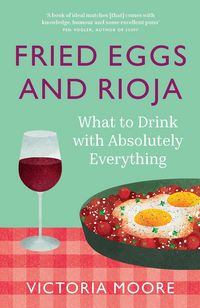 Produktbild: Fried Eggs and Rioja