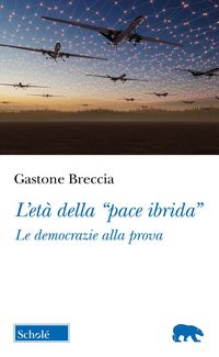 Produktbild: L' et&agrave; della 'pace ibrida'. Le democrazie alla prova