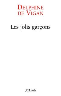 Bild vom Artikel Les jolis garçons vom Autor Delphine de Vigan