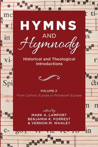 Produktbild: Hymns and Hymnody: Historical and Theological Introductions, Volume 2