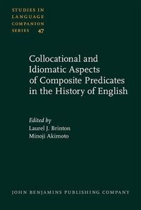 Produktbild: Collocational and Idiomatic Aspects of Composite Predicates in the History of English