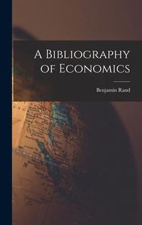 Produktbild: A Bibliography of Economics [microform]