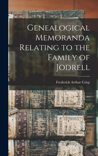 Produktbild: Genealogical Memoranda Relating to the Family of Jodrell