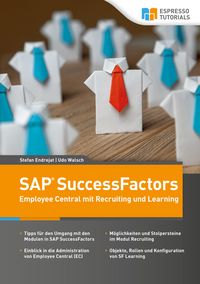 Produktbild: Schnelleinstieg SAP SuccessFactors - Employee Central mit Recruiting und Learning