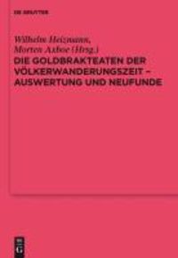 Produktbild: Die Goldbrakteaten der V&ouml;lkerwanderungszeit - Auswertung und Neufunde