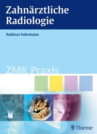 Bild vom Artikel Zahnärztliche Radiologie vom Autor Andreas Fuhrmann